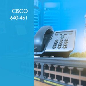 Cisco Voice 640-461