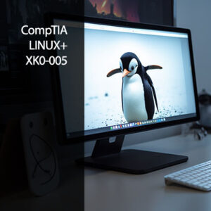 CompTIA Linux+ (XK0-005) Certification Prep Course