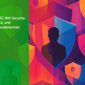 Microsoft SC-900: Security, Compliance & Identity Fundamentals